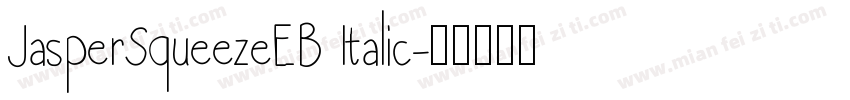 JasperSqueezeEB Italic字体转换